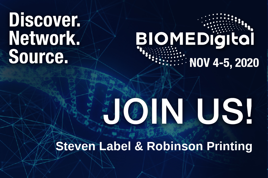 Steven Label & Robinson Printing to Exhibit at the BIOMEDigital 2020 Virtual Event!